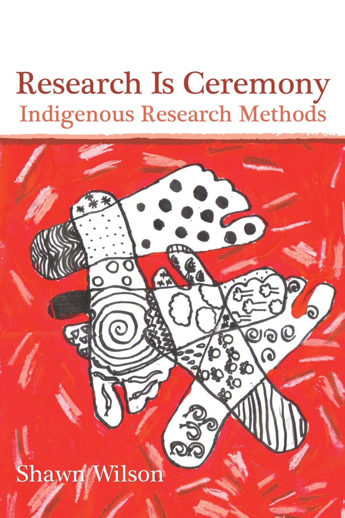 Cover of Research Is Ceremony: Indigenous Research Methods